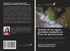 Sushree Sangita Mishra, Vishesh Kumar Verma - Gestión de las aguas pluviales mediante un filtro de biorretención