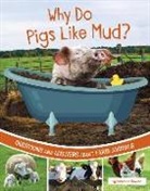 Katherine Rawson - Why Do Pigs Like Mud?