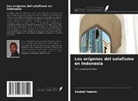 Eeqbal Hassim - Los orígenes del salafismo en Indonesia