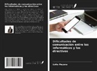 Lotta Mayana - Dificultades de comunicación entre los informáticos y los directivos