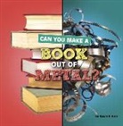 Susan B Katz, Susan B. Katz - Can You Make a Book Out of Metal?