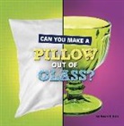 Susan B Katz, Susan B. Katz - Can You Make a Pillow Out of Glass?