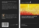 A. Yu. Akhmerov, A. V. Tyurin - Teoría de sistemas y análisis de sistemas en la economía