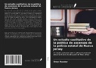 Brian Royster - Un estudio cualitativo de la política de ascensos de la policía estatal de Nueva Jersey