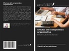 Bhavithra Sampathkumar - Efectos del compromiso organizativo