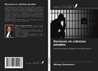 Nikolay Simonovich - Reclusos en colonias penales