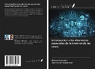Sunilkumar Gopakumar, Rathan Natarajan - Introducción a los elementos esenciales de la Internet de las cosas