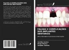 Pooja Mishra, Sanjeev Salaria, Vartika Verma - FALHAS E COMPLICAÇÕES DOS IMPLANTES DENTÁRIOS