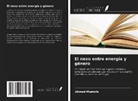 Ahmed Mustofa - El nexo entre energía y género