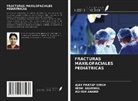 Nidhi Agarwal, Ashish Anand, Ajay Pratap Singh - FRACTURAS MAXILOFACIALES PEDIÁTRICAS