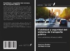 Akhilesh Kumar, Arunava Poddar - Fiabilidad y seguridad del sistema de transporte público