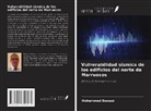 José Ramón Arango, Mohammed Bezzazi, Abdellatif Khamlichi - Vulnerabilidad sísmica de los edificios del norte de Marruecos
