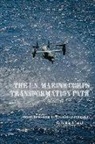 Robbin F. Laird - The U.S. Marine Corps Transformation Path: Preparing for the High-End Fight