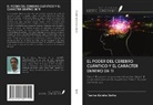 Taame Abraha Berhe - EL PODER DEL CEREBRO CUÁNTICO Y EL CARÁCTER DENTRO DE TI