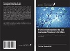 Fatiha Benbekhti - Funcionalización de las nanopartículas híbridas
