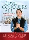 Linda Byler - Love Conquers All: An Amish Christmas Romance
