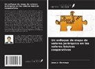 Jose Jr. Domingo - Un enfoque de mapa de valores jerárquico en los valores básicos cooperativos