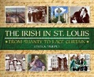 Patrick Murphy - The Irish in St. Louis