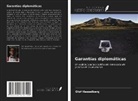 Olof Hasselberg - Garantías diplomáticas