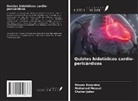 Mouna Bousnina, Chaker Jaber, Mohamed Messai - Quistes hidatídicos cardio-pericárdicos