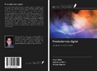 Aditya Kapoor, Arpit Sikri, Jyotsana Sikri - Prostodoncia digital