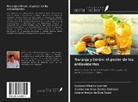Gustavo Oliveira Everton, Camila dos Anjos Santos Andrade, Laiane Araújo Da Silva Souto - Naranja y limón: el poder de los antioxidantes