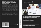 Uchechukwu Wilson Nwosu - El derecho de los negocios en Nigeria: Cuestiones y conceptos contemporáneos