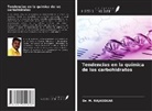 M. Rajasekar - Tendencias en la química de los carbohidratos