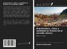 Ibrahima Diamanka - Arquitectura, clima y sociedad en Grecia en el periodo clásico