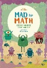 Linda Bertola, Agnese Baruzzi, Baruzzi Agnese - Mad for Math: Become a Monster at Mathematics