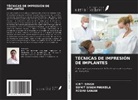 Sumit Singh Phukela, RESHU SANAN, Kirti Singh - TÉCNICAS DE IMPRESIÓN DE IMPLANTES