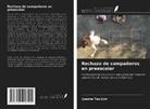 Joanna Tay-Lim - Rechazo de compañeros en preescolar