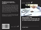 Sameh Mezri, Sameh Sayhi - Resultados del tratamiento combinado de la tuberculosis ganglionar
