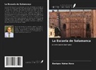 Benigno Núñez Novo - La Escuela de Salamanca