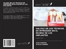 Alok Sharma, Shilpa Sharma - VALIDEZ DE LAS TÉCNICAS DE IMPRESIÓN EN EL MUNDO DE LOS IMPLANTES