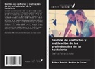 Rubina Patrícia Martins de Sousa - Gestión de conflictos y motivación de los profesionales de la hostelería