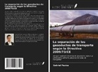Gabriel Paulus - La separación de los gasoductos de transporte según la Directiva 2009/73/CE