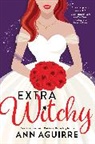 Ann Aguirre - Extra Witchy