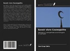 Can Eyüp Çekiç - Savoir vivre Cosmopolite