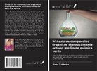 Aisha Siddekha - Síntesis de compuestos orgánicos biológicamente activos mediante química verde