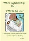 Judie Jandre, Judie Jean-Baptiste - When Relationships Hurt...I write & color