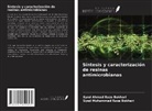 Syed Ahmad Raza Bokhari, Syed Muhammad Raza Bokhari - Síntesis y caracterización de resinas antimicrobianas