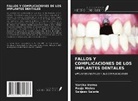 Pooja Mishra, Sanjeev Salaria, Vartika Verma - FALLOS Y COMPLICACIONES DE LOS IMPLANTES DENTALES