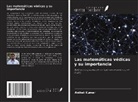 Aniket Kumar - Las matemáticas védicas y su importancia