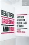 Kaelen Wilson-Goldie - Beautiful, Gruesome, and True