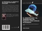 Stella Wasike - EL SMARTPHONE Y EL APRENDIZAJE DEL FRANCÉS COMO LENGUA EXTRANJERA