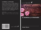 Ghania Tiboura - La diabetes y el Ramadán