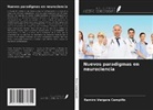 Ramiro Vergara Campillo - Nuevos paradigmas en neurociencia