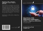 Sandeep Pratap Singh, Snigdha Soni - Algoritmos SHA - Algoritmo tradicional y nuevo, seguro y eficiente