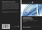 Alexei Protsenko - Interferencia transcripcional